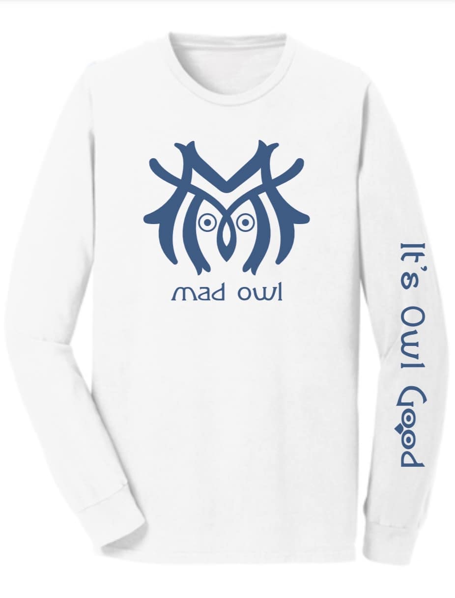 It's Owl Good Mad Owl Long Sleeve Tshirt